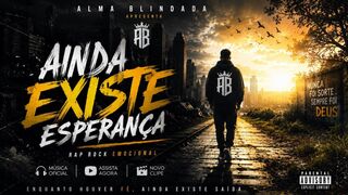 AINDA EXISTE ESPERANÇA EM MIM | Rap Motivacional Emocional