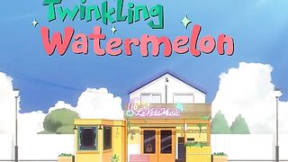 Twinkling.Watermelon.Season.(01).Episode.[1-8].Hindi.Dubbed