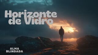Horizonte de Vidro - Alma Blindada (Official Music Video)