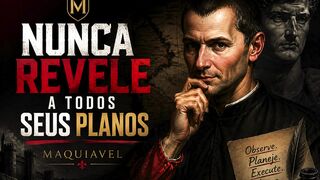 Nunca Revele a todos os seus planos