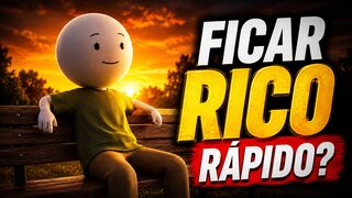 Por Que "Ficar Rico Rápido" É TÃO Sedutor (E o Que Isso Diz Sobre Você)