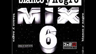 Blanco y Negro Mix 6 Megamix (1999)