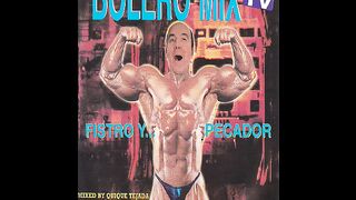 Bolero Mix 11 - Fistro Y... Pecador Megamix (1994)