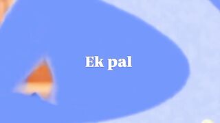 Ek pal 🥰 #shorts
