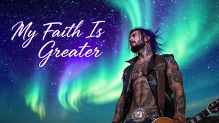 My Faith Is Greater – Emotional Romantic Rock Ballad