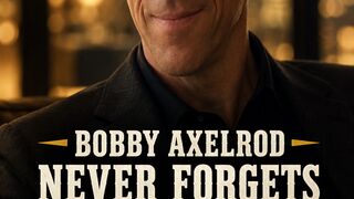 Bobby Axelrod Never Forgets a Favor. Billions