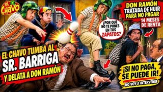 El Chavo Del 8 TUMBA AL SR. BARRIGA Y DELATA A DON RAMÓN