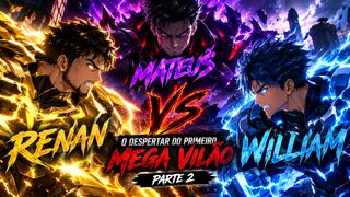 ⚡ RENAN & WILLIAM VS MATEUS – O DESPERTAR DO PRIMEIRO MEGA VILÃO PARTE 2 ⚡#BatalhaAnime #AnimeFight