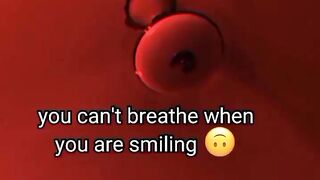 Let's try a test ! can you smile while you are breathing in the same way ?