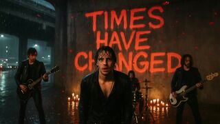 Times Have Changed ( rock romantico) - When passion meets the power of rock