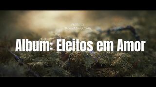 Álbum: Efésios, Eleitos em Amor