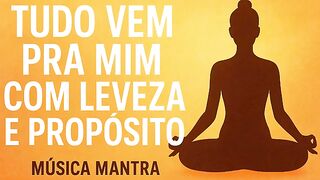 Everything Comes to Me with Ease and Purpose ✨ Gratitude and Prosperity Mantra Music