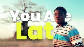 YOU ARE LATE