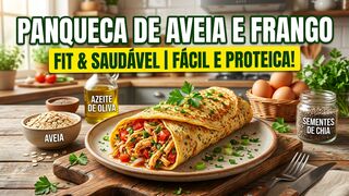 Panqueca Fit de Aveia e Chia Recheada com Frango |