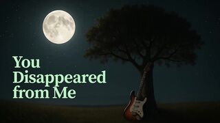 You Disappeared from Me” (guitar)  - Composição Original de Leo em Acordes