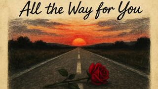All the Way for You - music -Songs composed by Leonardo Correa - @SonicStorm22  Sonic Storm