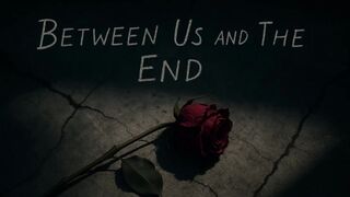 Between Us and the End - music -Songs composed by Leonardo Correa - @SonicStorm22  Sonic Storm