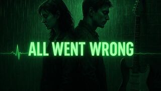 All Went Wrong | Romantic Rock Ballad -music -Songs composed by Leonardo Correa - @SonicStorm22