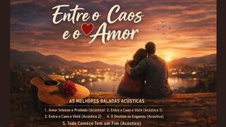 Entre o Caos e o Amor - **Rock Romântico • Emoção • Acústico