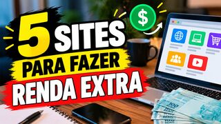 5 SITES PARA FAZER DINHEIRO NA INTERNET EM 2026
