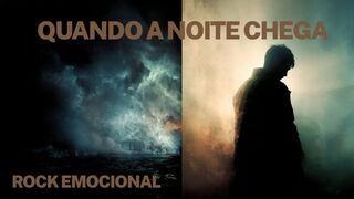 Quando a Noite Chega | Rock Emocional Sobre Silêncio e Solidão