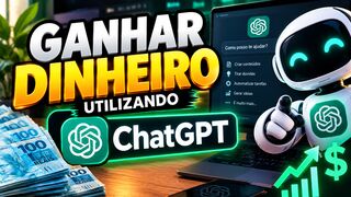 COMO GANHAR DINHEIRO COM O CHATGPT E CRIAR UMA RENDA EXTRA