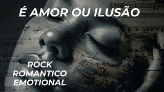 Prepare o coração… ❤️‍🩹 ‘É Amor ou Ilusão’ (Rock Romântico) – Lançamento Oficial!”