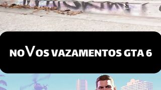 gta 6 tudo sobre os vazamentos