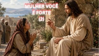 Mulher você é forte 2 / Woman you are strong 2 / Femme tu es forte 2 / Mujer eres fuerte 2 / Kobieto, jesteś silna 2 / Frau, du bist stark 2