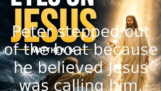 Keep Your Eyes on Jesus | Matthew 14:22–33