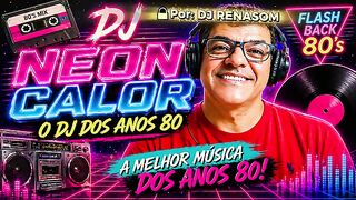 Neon Calor - seus anos "80s...
