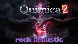 Química (2)” – Um Rock Acústico que Transborda Emoção