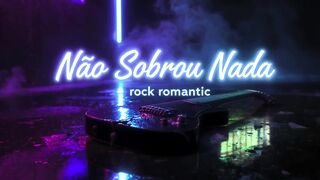 Não Sobrou Nada (rock romântico) – quando o amor vira silêncio