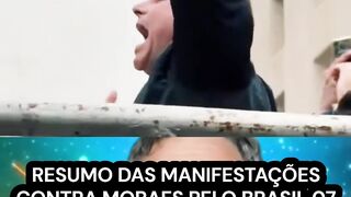 RESUMO DAS MANIFESTAÇÕES CONTRA MORAES PELO BRASIL 07 09 26