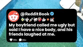 My boyfriend called me ugly