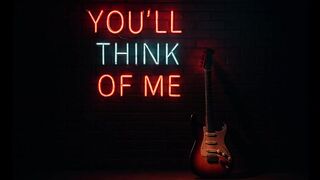 You’ll Think of Me  - *Uma viagem intensa pelo rock romântico*