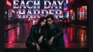 Each Day Harder (rock romantico) - Quando o coração fala mais alto que a razão.