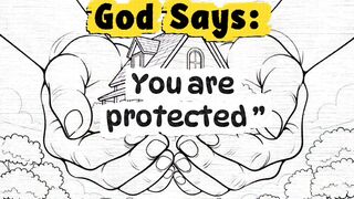 God says: You are protected. You are not alone. His angels are watching over you and guarding your steps. 🙏