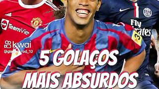 Gols absurdos.