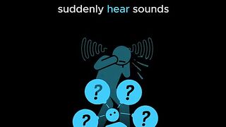 Why some people get suddun sound in their ears