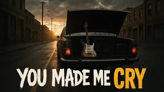 You Made Me Cry - História de amor… contada em versos e guitarras.