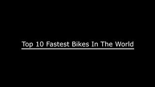 Top 10 Fastest Bikes In The World 2026