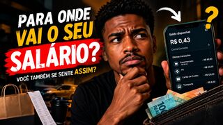 🔥 PARA ONDE VAI O SEU SALÁRIO? A VERDADE QUE NINGUÉM TE CONTA