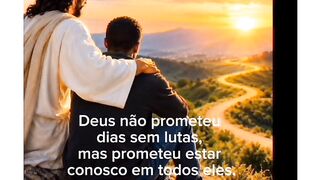 Deus prometeu estar presente nós dias difíceis