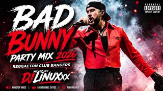 DJ Linuxxx Bad Bunny Mix 2026 | Reggaeton Party Banger
