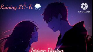 Teriyan Deedan | Raining + Lo-Fi | Prabh Gill