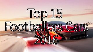 Top 15 Footballers Cars 2016 HD including Ronaldo, Iniesta and more!