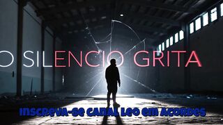 top 10 2025! O silencio grita- compositor leonardo correa