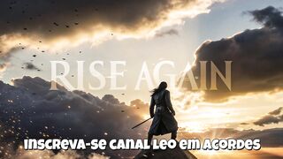Rise Again" musica lançada 2025 compo : leonardo correa