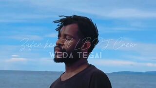 Weda Tegai_Zafer Ken ft LBPJ CREW_(official Music Video)